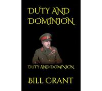 DUTY AND DOMINION: DUTY AND DOMINION