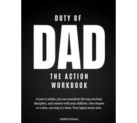 Duty of Dad-The Action Workbook