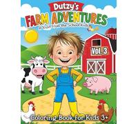 Dutzy’s Farm Adventures - Volume 3: A Visit from the School Kids | Cute Farm Coloring Book for Kids Ages 3+ | 50 Fun Pages with Animals, Friendship & ... new friends - fun, learning, and cute animals