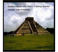Under The Pyramid - Dominic Duval & C.T. String Quartet (Audio cd)