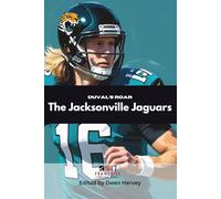 Duval's Roar: The Jacksonville Jaguars