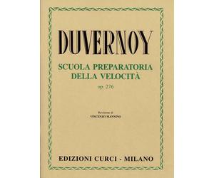 DUVERNOY - SCUOLA PREPARATORIA DELLA VELOCITA' OP. 276 - CURCI - PER PIANOFORTE
