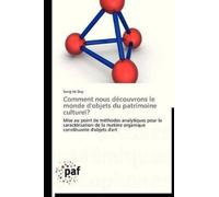 Duy-S Comment nous découvrons le monde d'objets du patrimoine cultur (Tascabile)