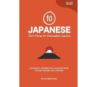 Duygu Mengioglu 10 Japanese Short Stories for Intermediate Learners: (Tascabile)