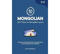 Duygu Mengioglu 10 Mongolian Short Stories for Intermediate Learners (Tascabile)