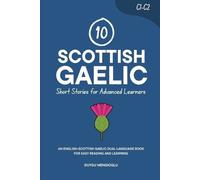 Duygu Mengioglu 10 Scottish Gaelic Short Stories for Advanced Learne (Tascabile)