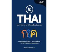 Duygu Mengioglu 10 Thai Short Stories for Intermediate Learners (Tascabile)