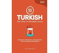 Duygu Mengioglu 10 Turkish Short Stories for Intermediate Learners (Tascabile)