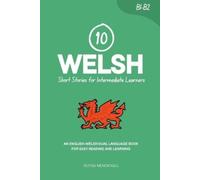 Duygu Mengioglu 10 Welsh Short Stories for Intermediate Learners: An (Tascabile)