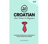 Duygu Mengioglu 20 Croatian Short Stories for Beginners (Tascabile)