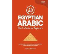 Duygu Mengioglu 20 Egyptian Arabic Short Stories for Beginners (Tascabile)