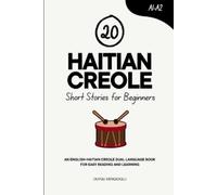 Duygu Mengioglu 20 Haitian Creole Short Stories for Beginners (Tascabile)