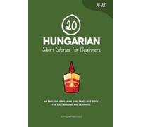 Duygu Mengioglu 20 Hungarian Short Stories for Beginners (Tascabile)