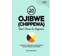 Duygu Mengioglu 20 Ojibwe (Chippewa) Short Stories for Beginners (Tascabile)
