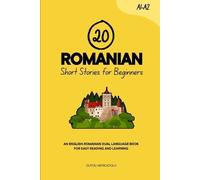 Duygu Mengioglu 20 Romanian Short Stories for Beginners (Tascabile)