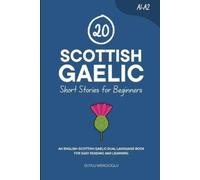 Duygu Mengioglu 20 Scottish Gaelic Short Stories for Beginners (Tascabile)