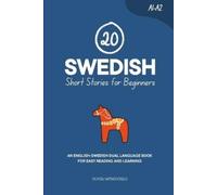 Duygu Mengioglu 20 Swedish Short Stories for Beginners (Tascabile) Learn Swedish