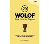 Duygu Mengioglu 20 Wolof Short Stories for Beginners (Tascabile) Learn Wolof