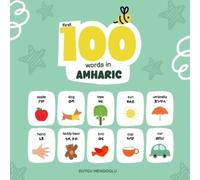 Duygu Mengioglu First 100 Words in Amharic, Amharic Language Learnin (Tascabile)