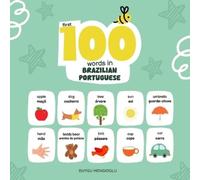 Duygu Mengioglu First 100 Words in Brazilian Portuguese (Tascabile)