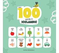 Duygu Mengioglu First 100 Words in Icelandic (Tascabile) Learn Icelandic