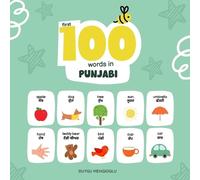 Duygu Mengioglu First 100 Words in Punjabi (Tascabile) Learn Punjabi