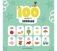 Duygu Mengioglu First 100 Words in Serbian, Serbian Language Learnin (Tascabile)