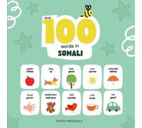 Duygu Mengioglu First 100 Words in Somali, Somali Language Learning (Tascabile)