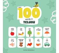 Duygu Mengioglu First 100 Words in Telugu (Tascabile) Learn Telugu