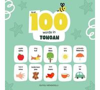 Duygu Mengioglu First 100 Words in Tongan (Tascabile) Learn Tongan