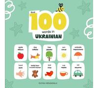 Duygu Mengioglu First 100 Words in Ukrainian (Tascabile) Learn Ukrainian