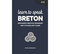 Duygu Mengioglu Learn to Speak Breton (Tascabile) Learn Breton