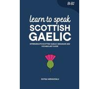 Duygu Mengioglu Learn to Speak Scottish Gaelic (Tascabile) Learn Scottish Gaelic