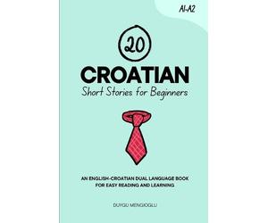 Duygu Mengioglu Mengioglu Duygu Duygu 20 Croatian Short Stories for (Tascabile)