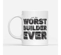 DV DESIGN 1 x Worst Builder Ever Mug - Home Trades College Funny Joke Not The Fan Hobby Work Job Bad Birthday Men Women Travel Drink Cup #82761