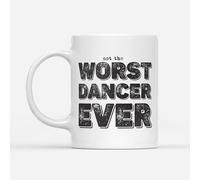 DV DESIGN 1 x Worst Dancer Ever Mug - Dancing Dance Funny Joke Not The Sport Fan Hobby Work Job Bad Birthday Men Women Travel Drink Cup #82753