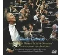 ドビュッシー:組曲《聖セバスティアンの殉教》、交響詩《海》 [DVD]