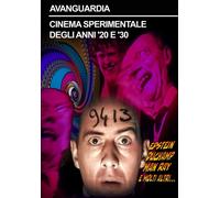 Dvd Avanguardia - Cinema Sperimentale Degli Anni '20 E '30