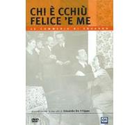 Chi È Cchiù Felice 'E Me (Le Commedie Di Eduardo)