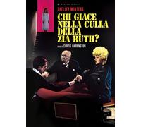 Dvd Chi Giace Nella Culla Della Zia Ruth?