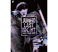 Junho - Solo Tour 2015 'Last Night' [Edizione: Giappone]