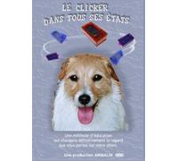 DVD Le Clicker dans tous ses états - Catherine Collignon - 140 min