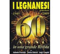 I Legnanesi - 60 Anni In Una Grande Rivista 1949-2009 DVD CHI.TE.MA. SRL