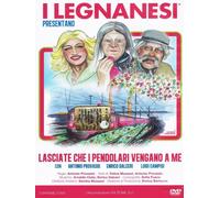 Dvd Legnanesi (I) - Lasciate Che I Pendolari Vengano A Me (2 Dvd)