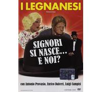 Dvd Legnanesi (I) - Signori Si Nasce... E Noi?