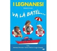Dvd Legnanesi (I) - Va La' Batel