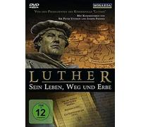 Luther - Sein Leben, Weg und Erbe