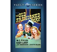 DVD Old Fashioned Way (1934) - W.C. FIELDS, BABY LeROY, JOE MORRISON, JUDITH ALL