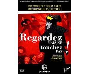 DVD Regardez Mais Ne Touchez Pas (Theophile Gautier) une Comedie de Cape et d'Epeee de Theophile Gau