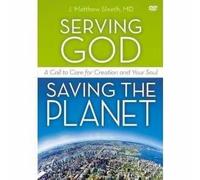 DVD - Serving God Saving The Planet: A DVD Study